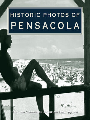 cover image of Historic Photos of Pensacola